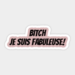 Je suis fabuleuse Sticker